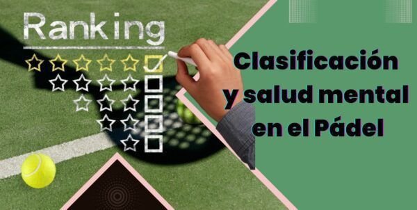 Clasificación y salud mental en el Pádel